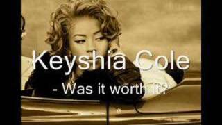 Keyshia Cole - Was It Worth It