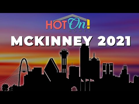 Hot On! Homes Presents Mckinney 2021