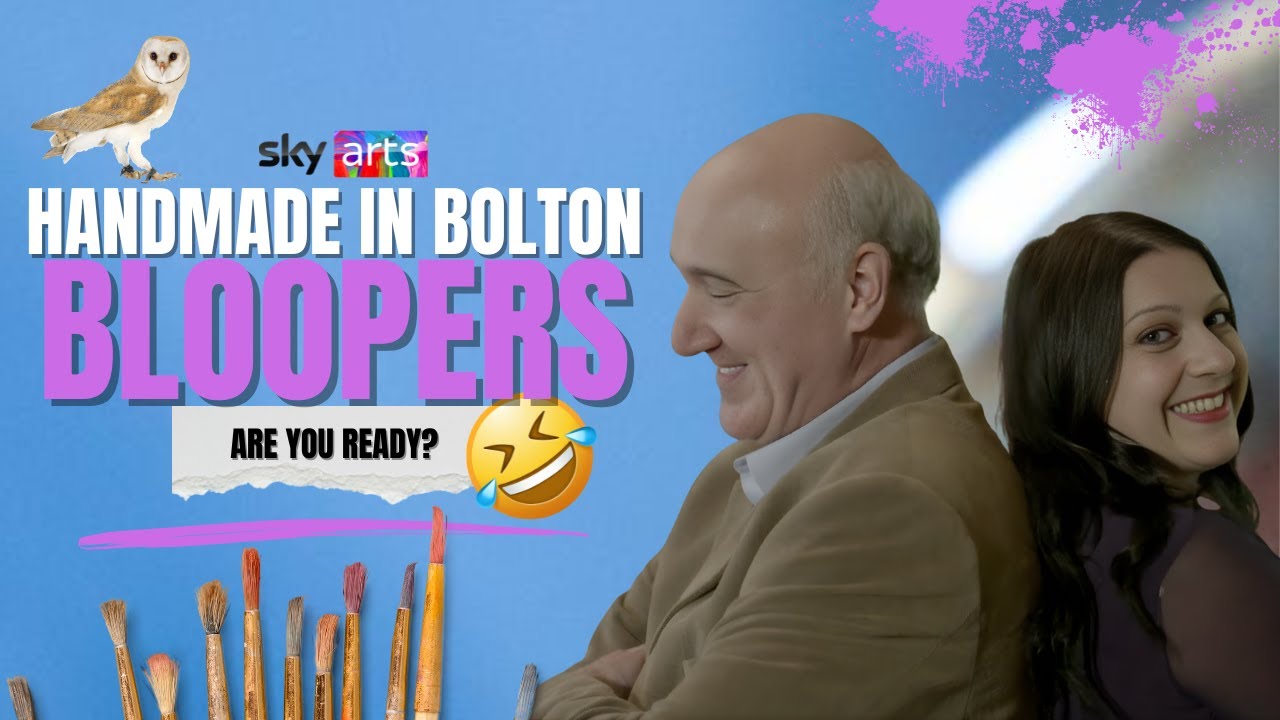 Handmade in Bolton Bloopers