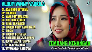 Download lagu Vanny Vabiola Full Album || ADA RINDU UNTUKMU - OH ANGIN 💕Lagu Kenangan Terbaik Sepanjang Masa mp3 Download lagu Vanny Vabiola Full Album || ADA RINDU UNTUKMU - OH ANGIN 💕Lagu Kenangan Terbaik Sepanjang Masa mp3