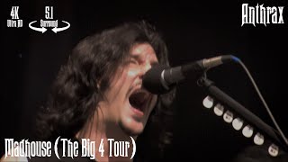 Anthrax - Madhouse (The Big 4 Tour) [5.1 Surround / 4K Remastered]