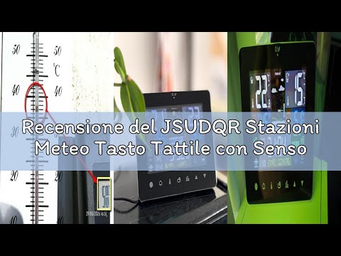 Recensione del JSUDQR Stazioni Meteo Tasto Tattile con Sensore Esterno Monitor del Temperatura/Umidi