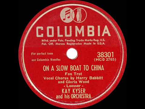 1948 HITS ARCHIVE: On A Slow Boat To China - Kay Kyser (Harry Babbitt & Gloria Wood, vocal)