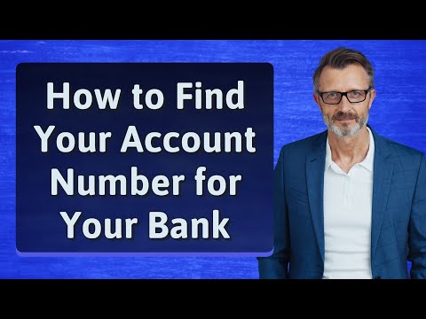 How to Find Your Account Number for Your Bank