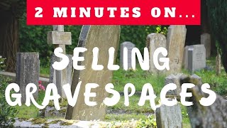 Can You Sell a Grave Space at a Cemetery? - Just Give Me 2 Minutes