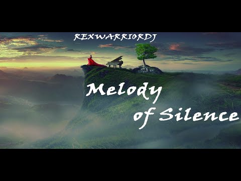 REXWARRIORDJ - Melody of Silence