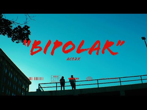 Ace 2X - BiPolar (Official Video)