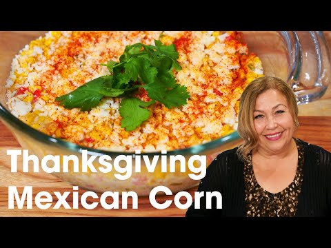 How to Make Thanksgiving Mexican Corn | Holiday Recipes | Food4Less