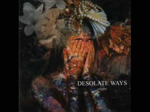 Desolate Ways - My Pain