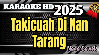 Download lagu Takicuah Di Nan Tarang || Karaoke Minang Nada Wanita Rendah Terbaru HD mp3