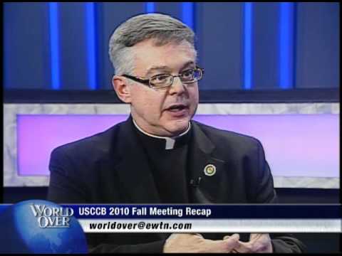 World Over - USCCB Fall Meeting Recap - Raymond Arroyo w Msgr Stuart Swetland, STD - 11-18-2010
