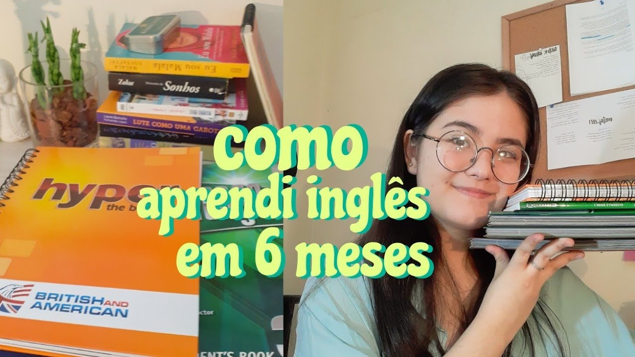 como aprendi inglês  em 6 meses
