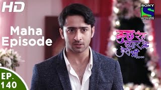 Kuch Rang Pyar Ke Aise Bhi - कुछ रंग प्यार के ऐसे भी-Maha Episode-Episode 140 - 12th September, 2016