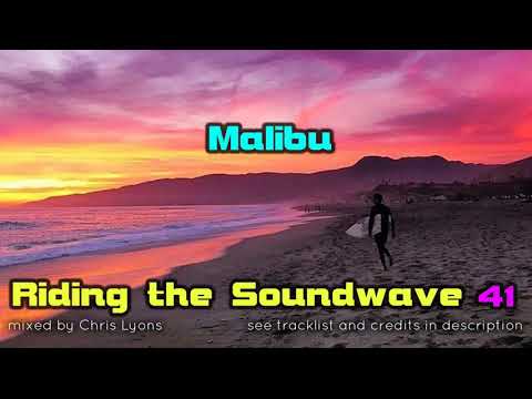 Riding The Soundwave 41: Malibu - Progressive House DJset
