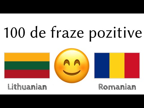 100 de fraze pozitive +  de complimente - Lituaninană + Română - (Vorbitor nativ)