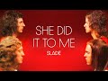 Slade - She Did It to Me (Official Audio)