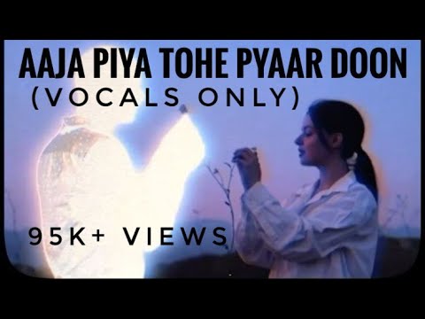 Aaja Piya Tohe Pyar Doon | Without music | Lata Mangeshkar | Vocals only | Baharon ke sapne