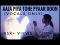 Aaja Piya Tohe Pyar Doon Without Music Lata Mangeshkar Vocals Only Baharon Ke Sapne