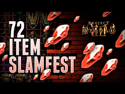 72 Item Slamfest - Project Diablo 2 (PD2)