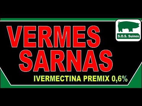 , title : 'SUINOCULTURA: Vermes e Sarna (Ivermectina Premix 0,6%)'
