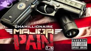 CHAMILLIONAIRE - WAR TO YOUR DOOR [MAJOR PAIN 1.5]