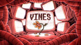 Vines Music Video