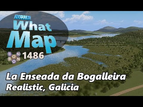 #CitiesSkylines - What Map - Map Review 1486 - La Enseada da Bogalleira - Galician Bay