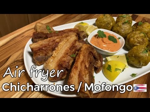 Chicharrones y Mofongo en freidora de aire (Air fryer...