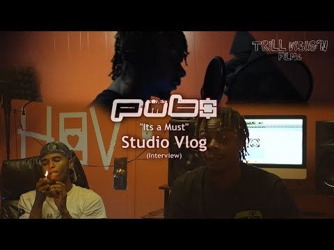 PMT$ | "Its a Must" (Interview/Studio Session) | @TrillVisionFilm