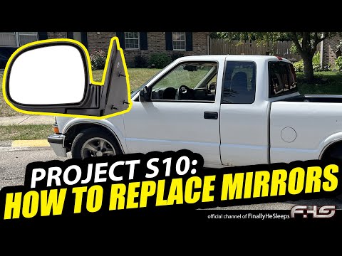Replacing Mirrors on 1994-1998 Chevy S-10 (Blazer Jimmy Sonoma S-15) - Project S10 (Ep.3)