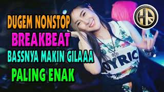 Download lagu DUGEM NONSTOP BREAKBEAT BASSNYA MAKIN GILAAA !!! DJ LAGU BARAT REMIX PALING ENAK mp3