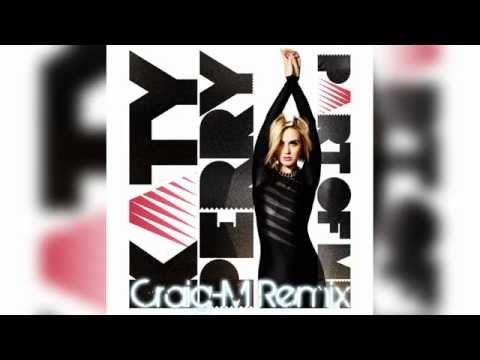 Katy Perry - Part of Me (Craig-M Bounce Remix)