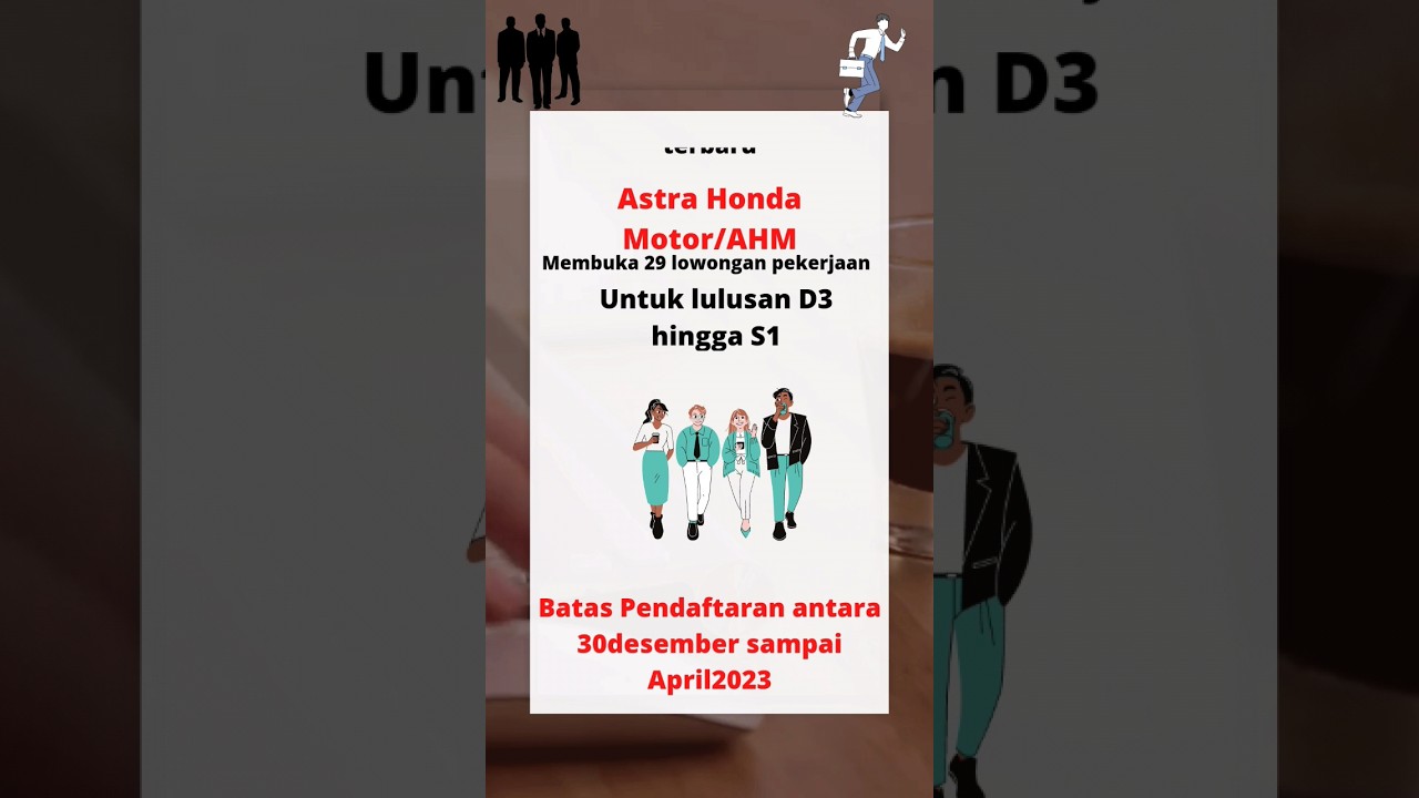 Lowongan kerja terbaru PT Astra Honda Motor terbaru#lowongankerjaterkini #lowongankerjaterbaru