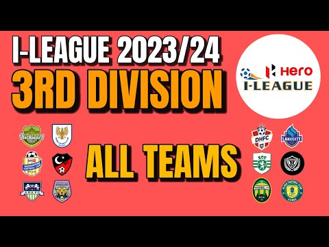 I-League 3rd Division 2023/24 All Teams and Groups | Dempo SC ARA FC Diamond Harbour Sporting Goa