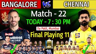 IPL 2022 | Royal Challengers Bangalore Vs Chennai Super Kings Playing 11 |RCB Vs CSK Playing 11 2022
