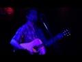 Ian Moore at the Mucky Duck Houston TX 6/15/2012 New Day
