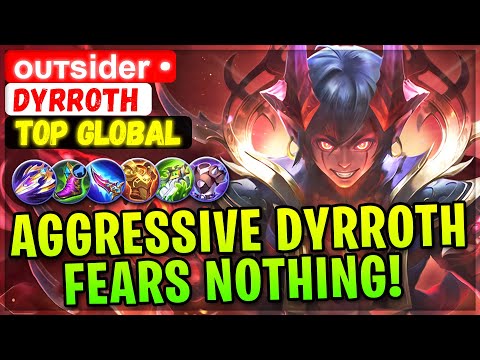 Aggressive Naraka Dyrroth Fears Nothing! [ Top Global Dyrroth ] ᴏᴜᴛsider • - Mobile Legends Build
