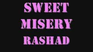 Rashad Sweet Misery
