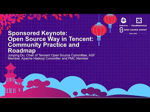 Sponsored Keynote: Tencent Open Source - Community Practice and Roadmap - Junping Du