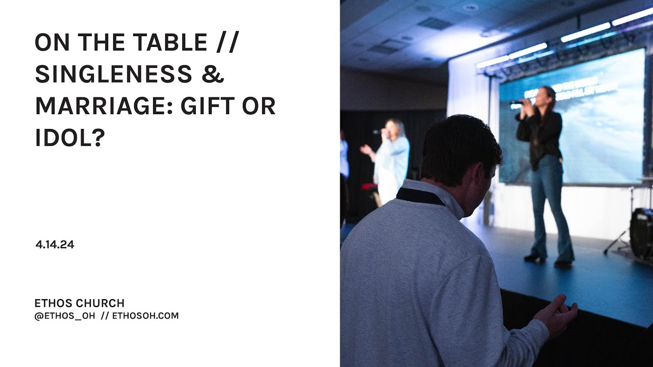 Singleness & Marriage: Gift or Idol?