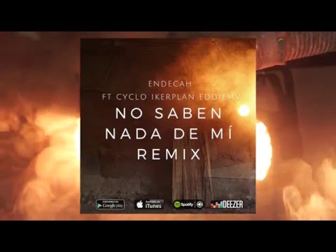 Endecah Ft Eddie MV - No saben nada de mí - REMIX