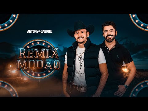 Antony e Gabriel - REMIX MODÃO - Antony & Gabriel, Dj Kevin