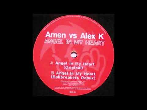 Alex K Vs Amen - Angel In My Heart