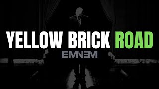 Eminem - Yellow Brick Road [lyrics] [4KUHD]