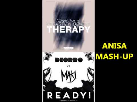 Deorro & MAKJ vs. Mercer & Sebastian Beckett - Ready Therapy ( ANISA Mash-up)