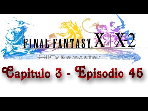 Guia Final fantasy X-2 HD Remaster (al 100%) Capitulo 45 - Bosque macalania