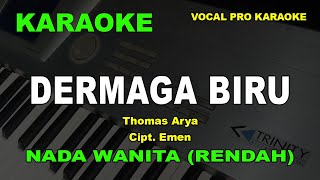Download lagu DERMAGA BIRU KARAOKE NADA WANITA/CEWEK THOMAS ARYA mp3