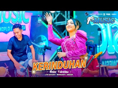 KERINDUHAN Siska Valentina F MUSIC Ft FARIS KENDANG Live Biyodo #2025