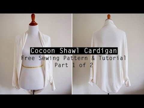 How to Make a Cocoon Shawl Cardigan - Free sewing...