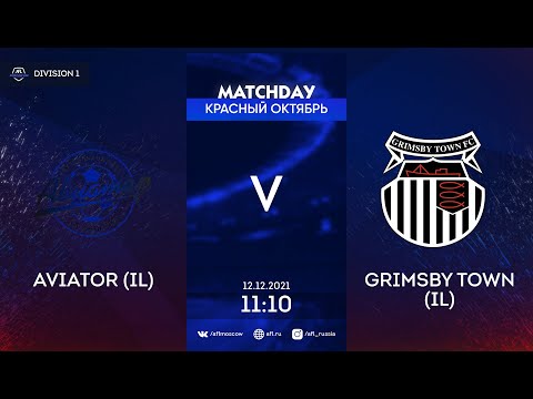 AFL21.  Aviator (IL) - Grimsby Town (IL)